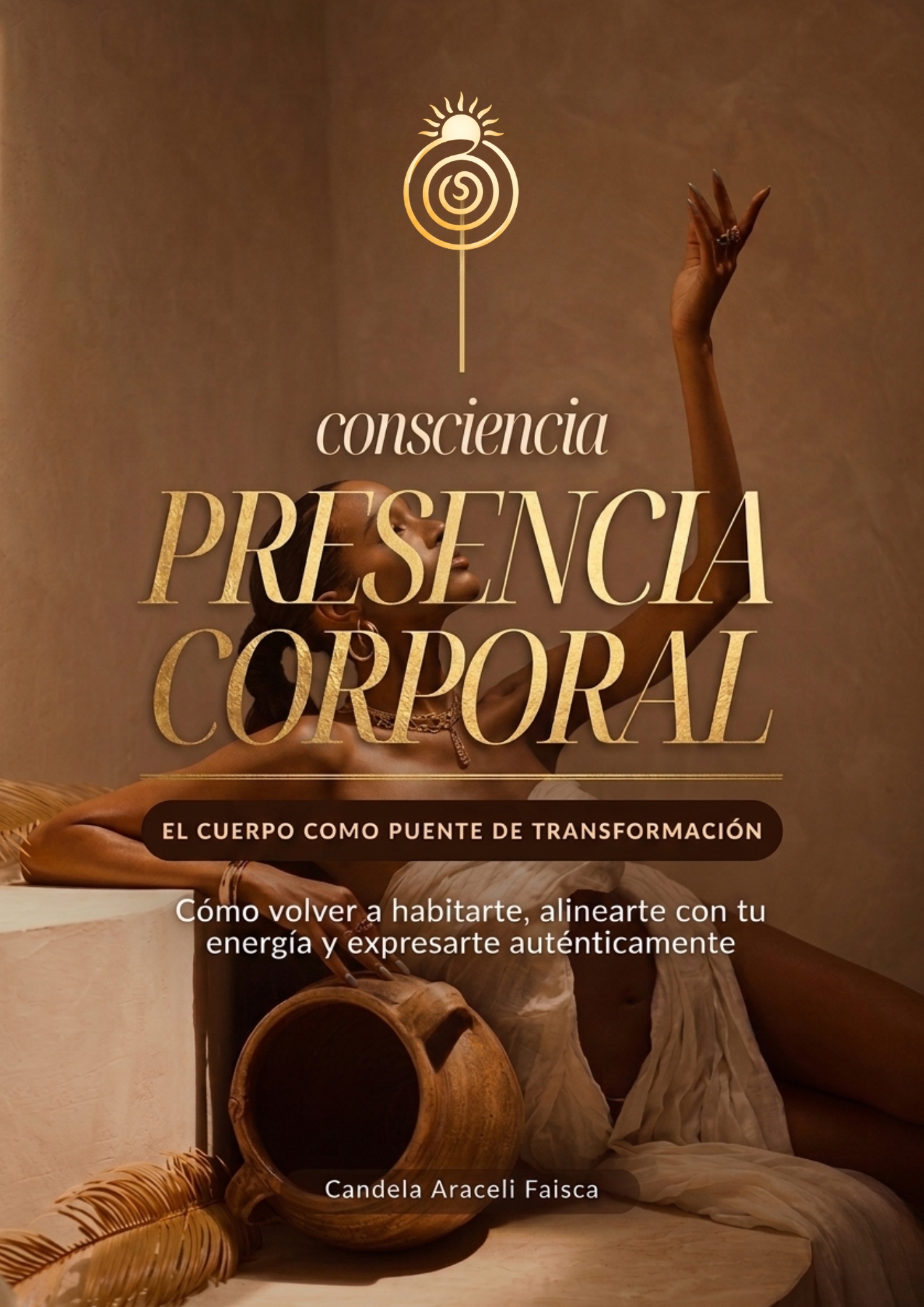 Portada del ebook Consciencia · Presencia Corporal de Candela Araceli Faisca